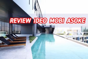 EP.271 รีวิว คอนโด ไอดีโอ โมบิ อโศก Ideo Mobi Asoke คอนโดสร้างเสร็จพร้อมอยู่ 300 m. จาก MRT เพชรบุรี เริ่ม 5.39 ล้าน*