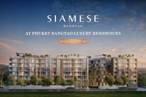 ไซมิส บางเทา Siamese Bangtao คอนโดทำเลทองของภูเก็ต ใกล้ Laguna และ Boat Avenue ราคาเริ่ม 2.89 ล้านบาท*